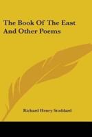 The Book Of The East And Other Poems