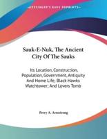 Sauk-E-Nuk, The Ancient City Of The Sauks