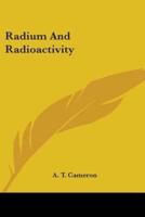 Radium And Radioactivity