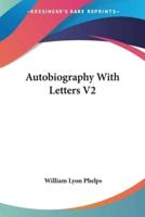 Autobiography With Letters V2