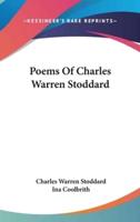 Poems Of Charles Warren Stoddard