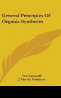 General Principles Of Organic Syntheses