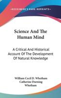 Science And The Human Mind
