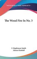 The Wood Fire In No. 3