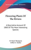 Flowering Plants Of The Riviera