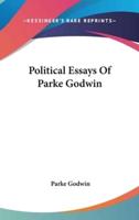 Political Essays Of Parke Godwin