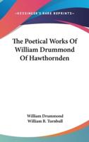 The Poetical Works Of William Drummond Of Hawthornden
