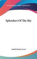 Splendors Of The Sky