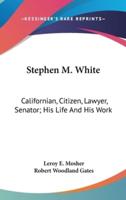 Stephen M. White