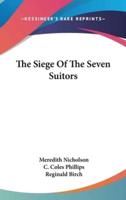 The Siege Of The Seven Suitors