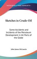 Sketches in Crude-Oil