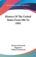 History Of The United States From 986 To 1905