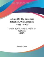 Debate On The European Situation, Why America Went To War
