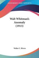 Walt Whitman's Anomaly (1913)