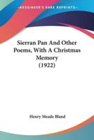 Sierran Pan And Other Poems, With A Christmas Memory (1922)
