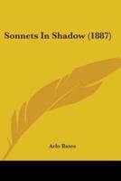 Sonnets In Shadow (1887)