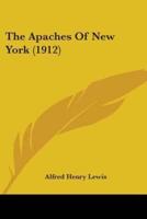 The Apaches Of New York (1912)