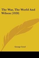 The War, The World And Wilson (1920)