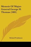 Memoir Of Major-General George H. Thomas (1881)