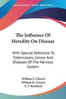 The Influence Of Heredity On Disease
