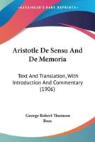 Aristotle De Sensu And De Memoria