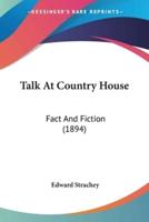Talk At Country House