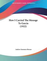 How I Carried The Message To Garcia (1922)