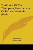 Traditions Of The Thompson River Indians Of British Columbia (1898)