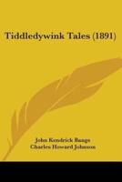 Tiddledywink Tales (1891)