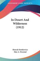 In Desert And Wilderness (1912)