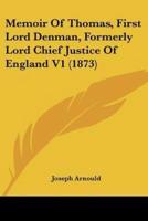 Memoir of Thomas, First Lord Denman, Formerly Lord Chief Justice of England V1 (1873)