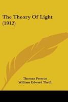 The Theory Of Light (1912)