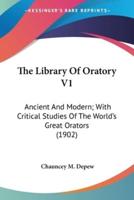 The Library Of Oratory V1