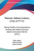Warren-Adams Letters, 1743-1777 V1