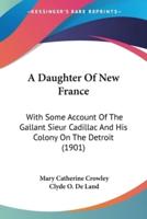 A Daughter Of New France