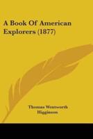 A Book Of American Explorers (1877)