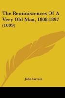 The Reminiscences Of A Very Old Man, 1808-1897 (1899)
