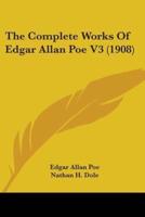 The Complete Works Of Edgar Allan Poe V3 (1908)