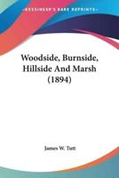 Woodside, Burnside, Hillside And Marsh (1894)