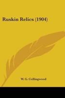 Ruskin Relics (1904)