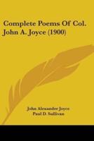 Complete Poems Of Col. John A. Joyce (1900)