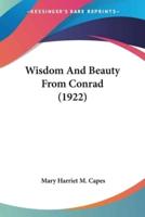 Wisdom And Beauty From Conrad (1922)