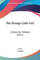 The Strange Little Girl