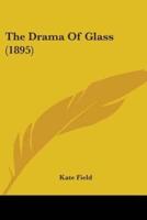 The Drama Of Glass (1895)