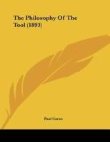 The Philosophy Of The Tool (1893)