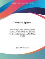 Two Lyric Epistles
