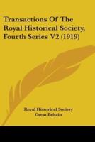 Transactions Of The Royal Historical Society, Fourth Series V2 (1919)