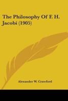 The Philosophy Of F. H. Jacobi (1905)