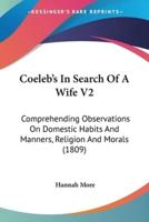 Coeleb's In Search Of A Wife V2