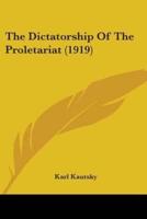 The Dictatorship Of The Proletariat (1919)